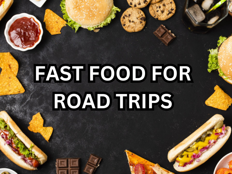 Fast Food for Road Trips | Find the Best Stops near Me